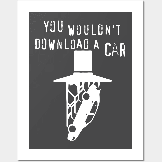 You wouldn't download a car Wall Art by Lebaje